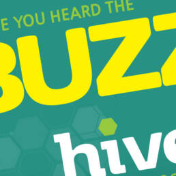 Hive Have You Heard the Buzz?